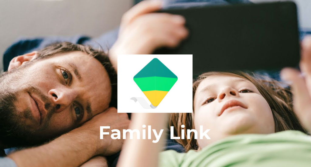 Family Link la app para tener un control de los dispositivos de tus hijos/as