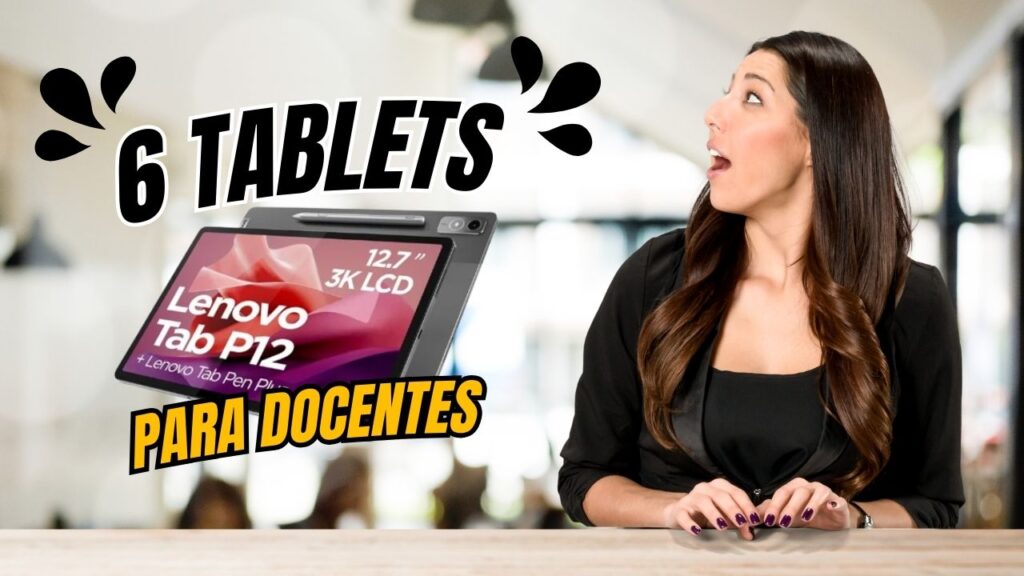 Las mejores tablets para docentes en 2026