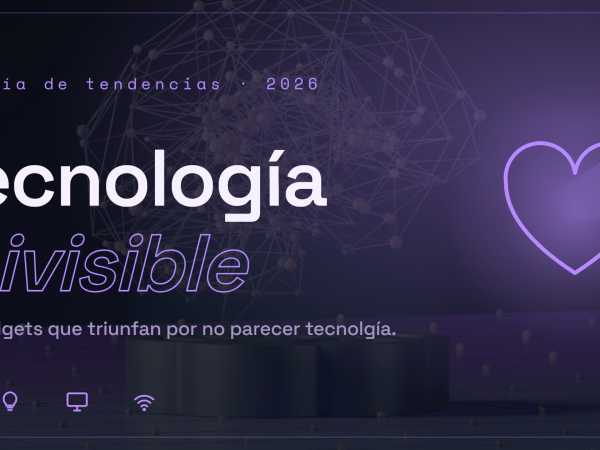 Tecnología invisible: los gadgets que triunfan por no parecer tecnología